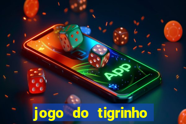 jogo do tigrinho que aposta r$ 1