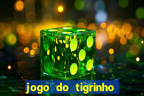 jogo do tigrinho que aposta r$ 1