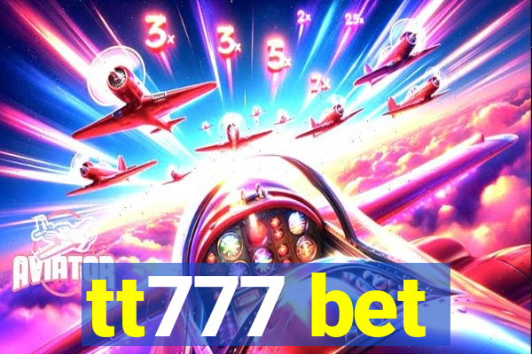 tt777 bet