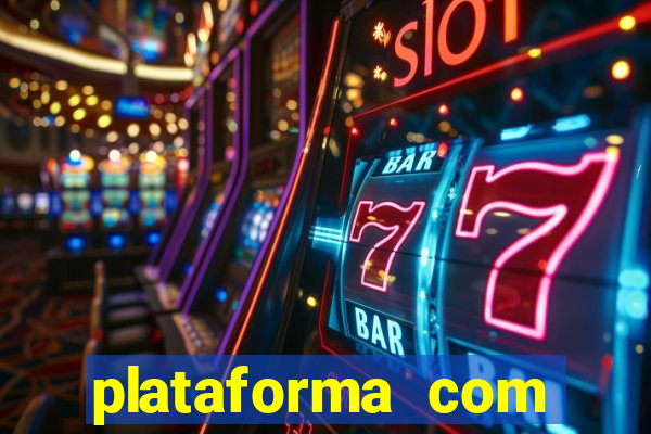 plataforma com b?nus de cadastro