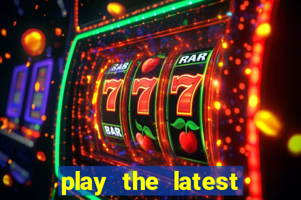 play the latest casino games with marsbet