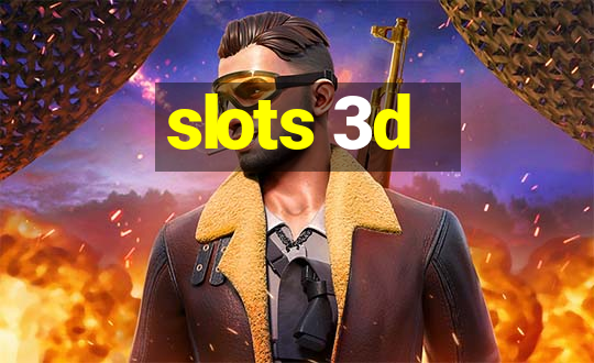 slots 3d