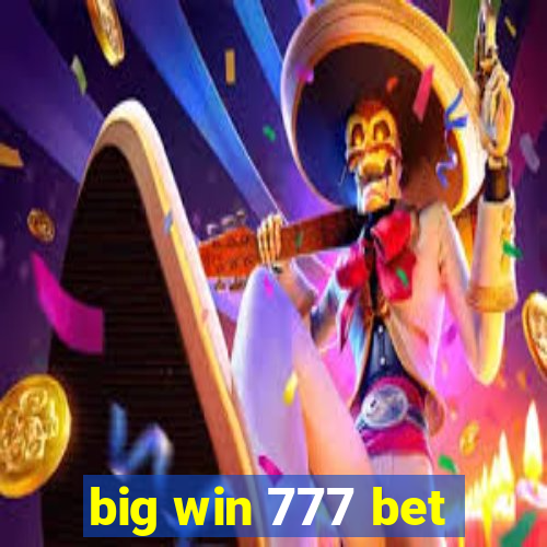 big win 777 bet