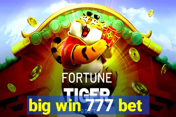 big win 777 bet