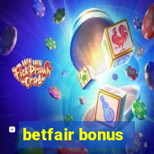 betfair bonus