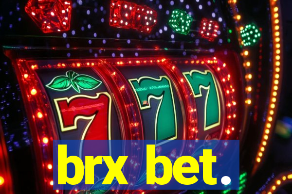 brx bet.