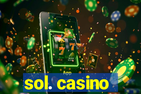 sol. casino