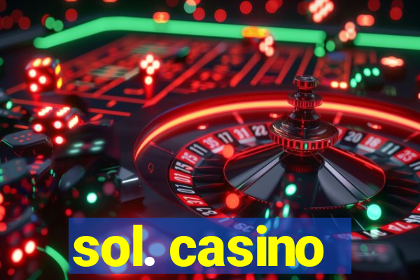 sol. casino