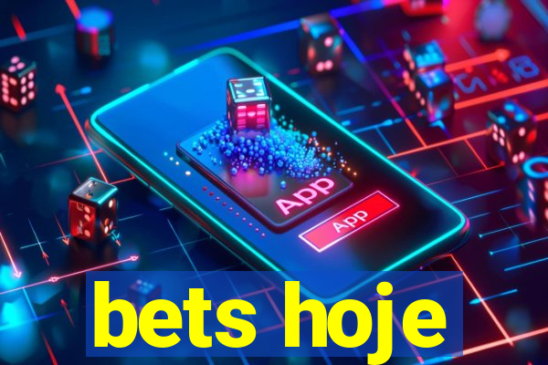 bets hoje