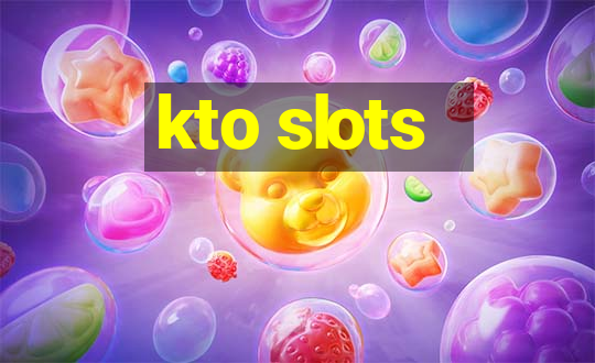 kto slots