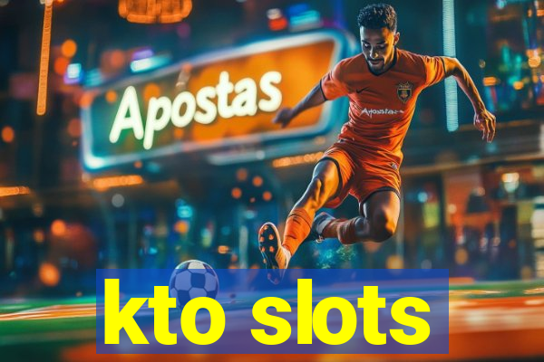 kto slots