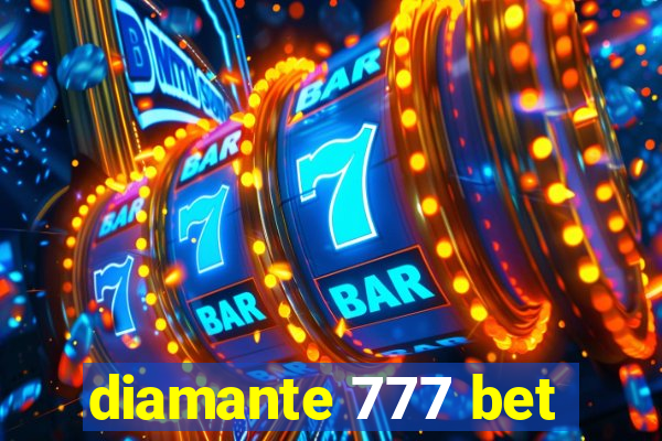 diamante 777 bet