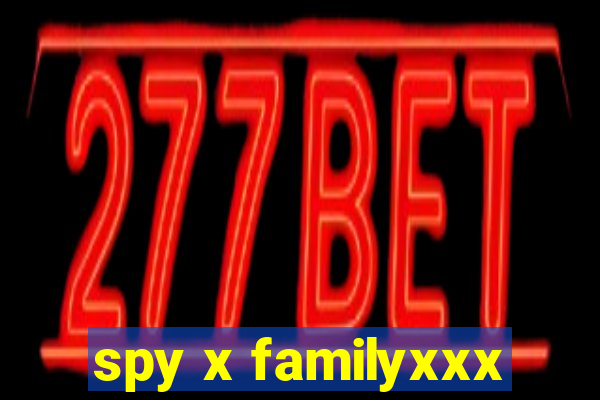 spy x familyxxx