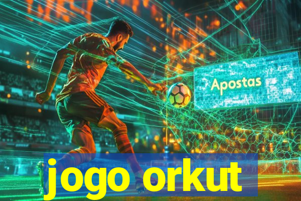 jogo orkut