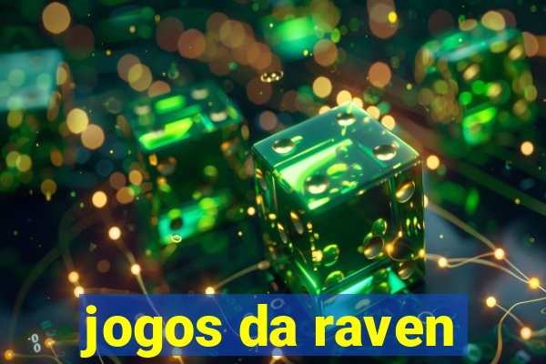 jogos da raven