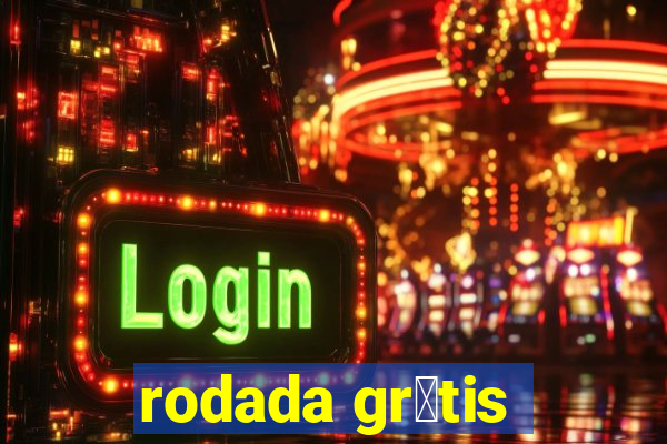 rodada gr谩tis