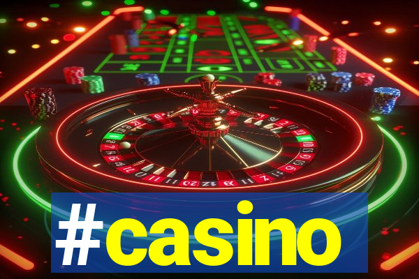 #casino