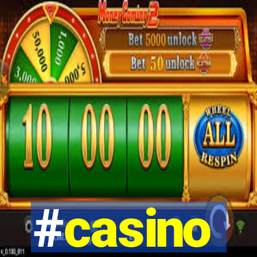 #casino