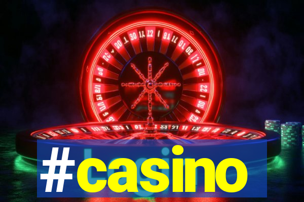 #casino