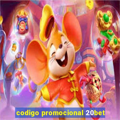 codigo promocional 20bet