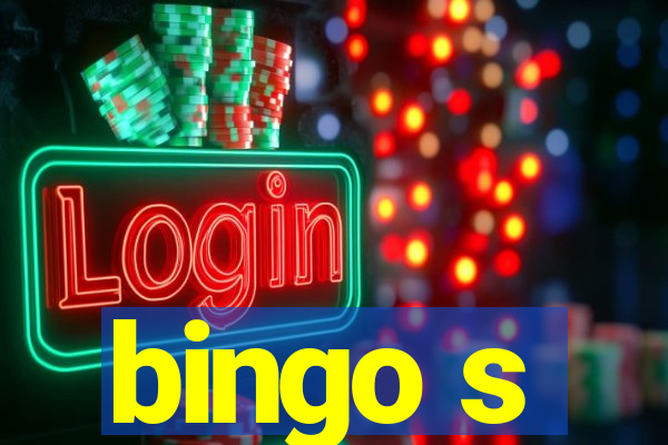 bingo s