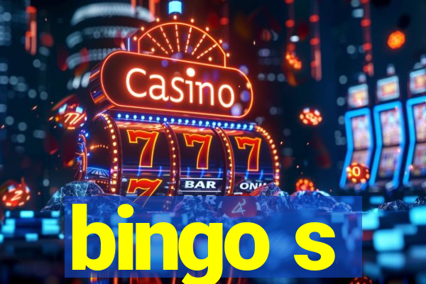 bingo s