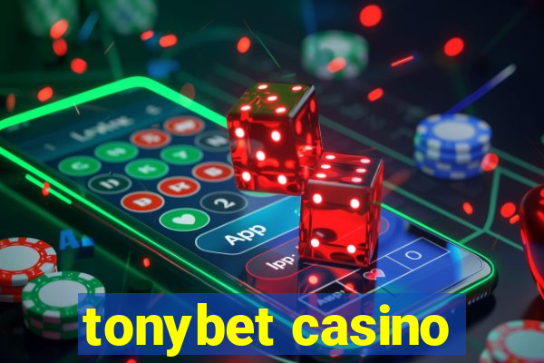 tonybet casino