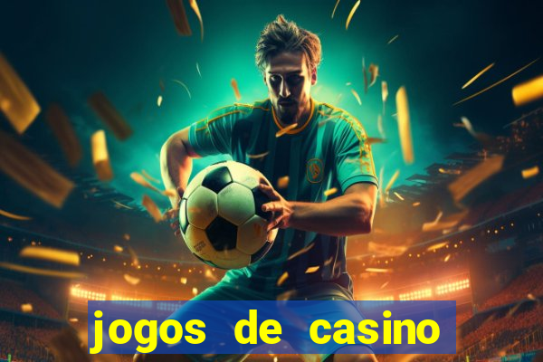 jogos de casino grátis slots machines