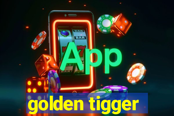 golden tigger