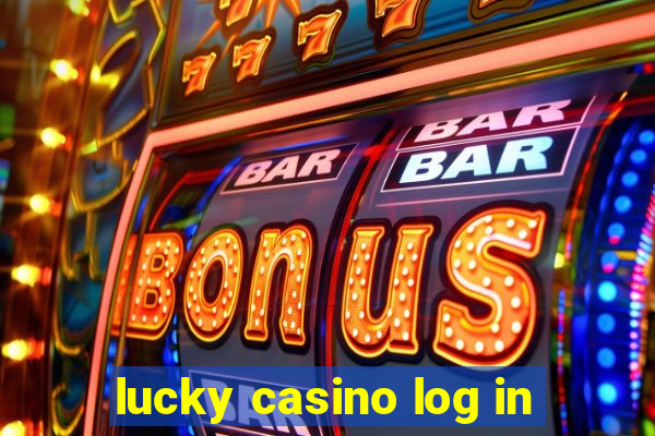 lucky casino log in