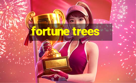 fortune trees