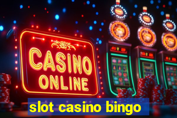 slot casino bingo