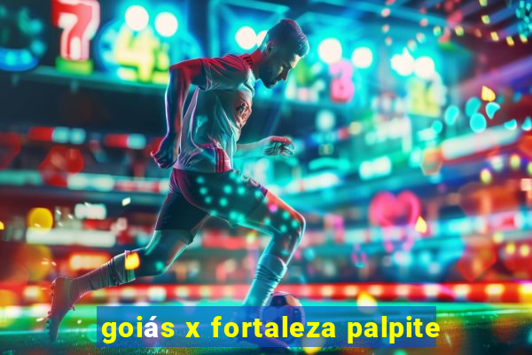 goiás x fortaleza palpite