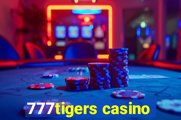 777tigers casino