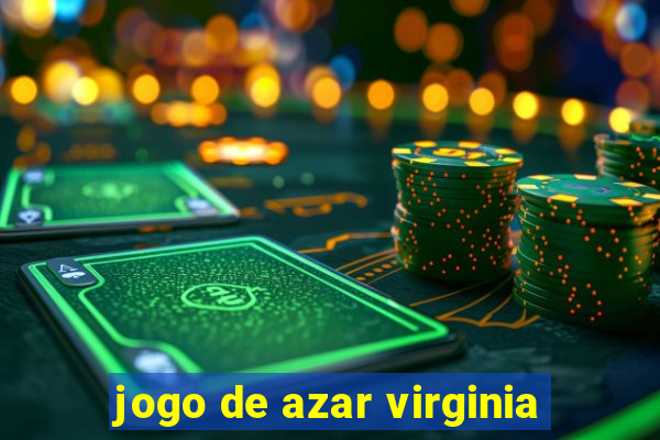 jogo de azar virginia