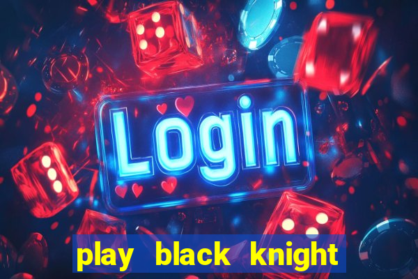 play black knight slot machine online