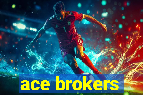 ace brokers