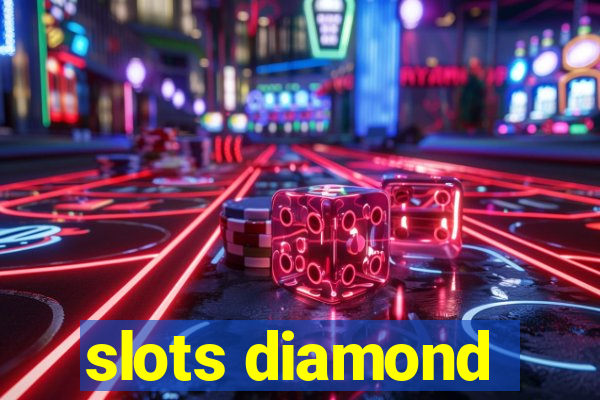 slots diamond