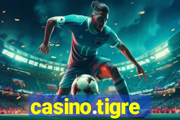 casino.tigre