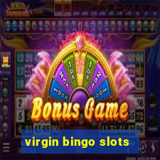 virgin bingo slots