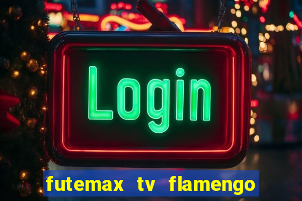 futemax tv flamengo e fluminense