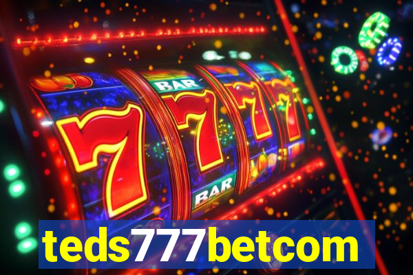 teds777betcom