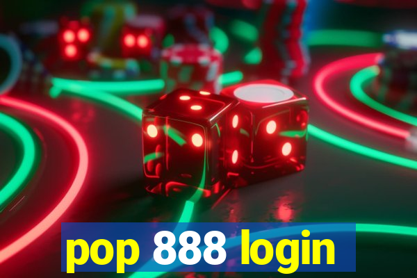 pop 888 login