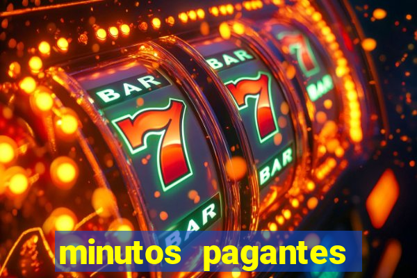 minutos pagantes fortune tiger hoje