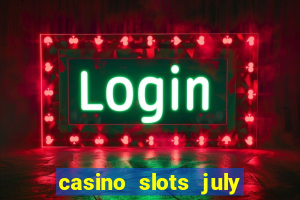 casino slots july 4th gift