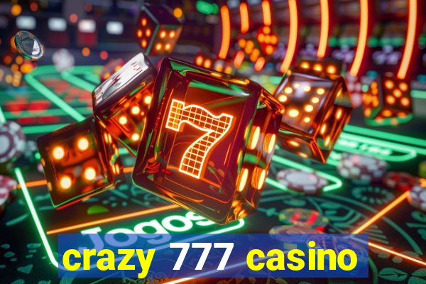 crazy 777 casino