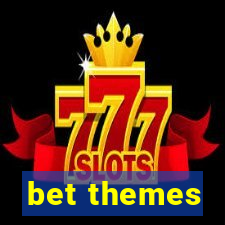 bet themes