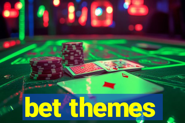 bet themes