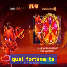 qual fortune ta pagando agora