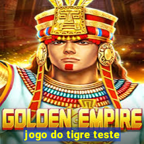 jogo do tigre teste